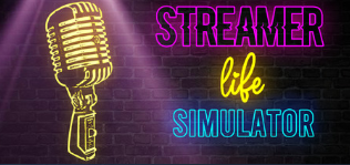 Streamer Life Simulator