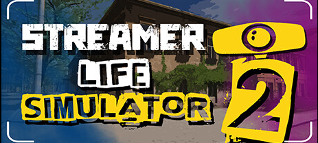Streamer Life Simulator 2